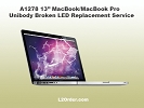A1278 13" MacBook/MacBook Pro Broken LED Replacement Service