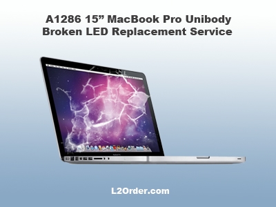 A1286 15" MacBook Pro Broken Glossy LED Replacement Service